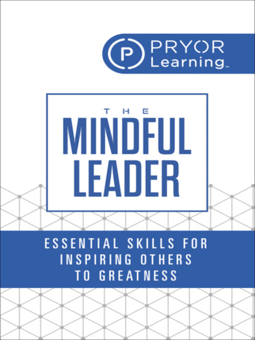 Title details for The Mindful Leader by Pryor Learning - Available